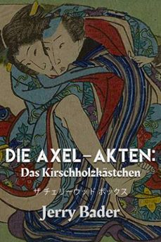 die axel-akten: das kirschholzkästchen-9781667485775