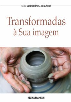 transformadas a sua imagem (ebook)-regina franklin-9781680435375