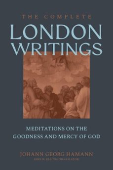 the complete london writings (ebook)-johann georg hamann-9781683598275
