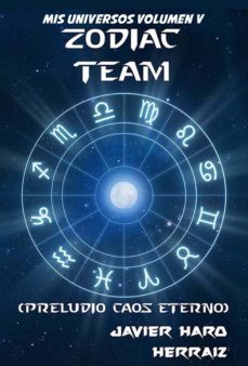 zodiac team: preludio caos eterno (ebook)-9781717213075