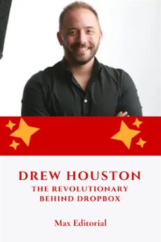 drew houston: the revolutionary behind dropbox (ebook)-max editorial-9781779718075