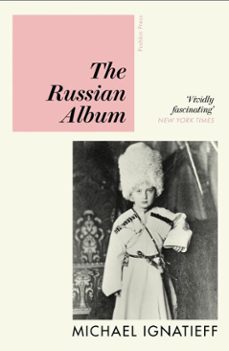 the russian album (ebook)-michael ignatieff-9781782279075