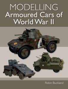 modelling armoured cars of world war ii (ebook)-robin buckland-9781785009075