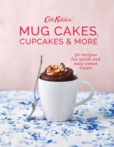 cath kidston mug cakes, cupcakes and more! (ebook)-cath kidston-anna burges lumsden-9781787130975
