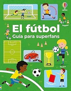 el fútbol - guía para superfans-simon tudhope-9781806070275