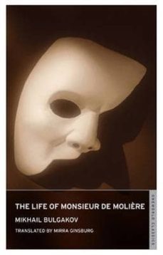 the life of monsieur de moliere-mijail bulgakov-9781847491275