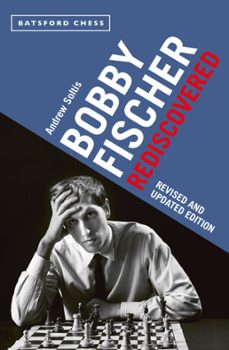bobby fischer rediscovered (ebook)-andrew soltis-9781849946575