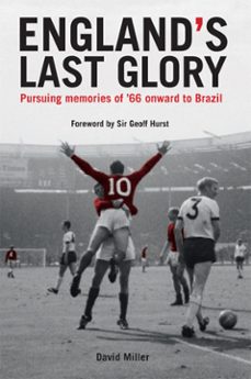 england's last glory (ebook)-david miller-9781910904275