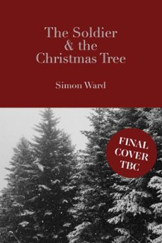 the soldier and the christmas tree (ebook)-simon ward-9781915797575