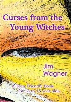 curses from the young witches (ebook)-jim wagner-9781921947575