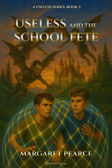 useless and the school fete (ebook)-margaret pearce-9781925574975