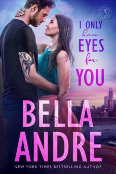 i only have eyes for you (the sullivans 4) (ebook)-bella andre-9781938127175
