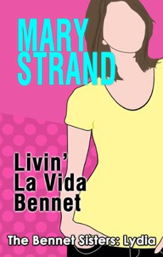 livin' la vida bennet-mary strand-9781944949075