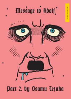 message to adolf, part 2-osamu tezuka-9781945054075