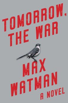 tomorrow, the war (ebook)-max watman-9781949846775