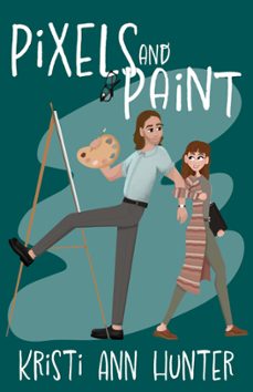 pixels and paint (ebook)-kristi ann hunter-9781959589075
