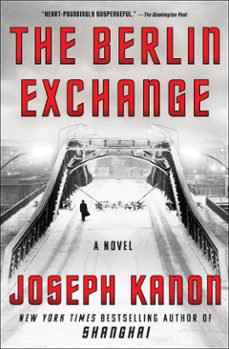 the berlin exchange (ebook)-joseph kanon-9781982158675