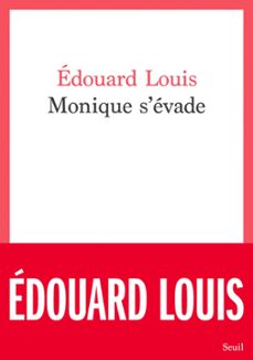 monique s'evade (ebook)-edouard louis-9782021483475