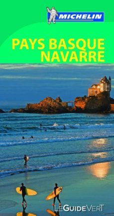 le guide vert pays basque (france, espagne) et navarre (la guia v erde 2014) (ref. 369)-9782067189775