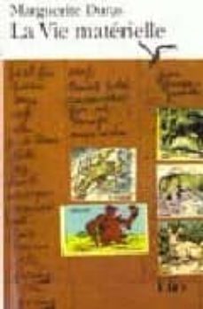la vie materielle marguerite duras parle a jerome beaujour-9782070387175