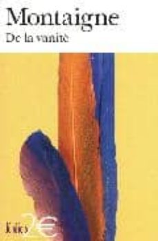 de la vanite-michel de montaigne-9782070426775