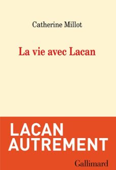 la vie avec lacan (ebook)-catherine millot-9782072654275