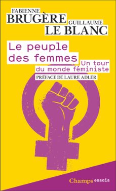 le peuple des femmes. un tour du monde feministe (ebook)-guillaume le blanc-fabienne brugere-9782080465375