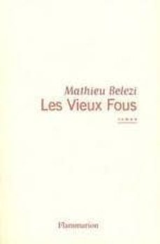 les vieux fous-9782081258075