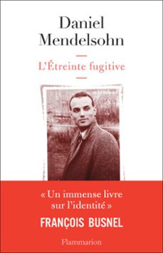 l'etreinte fugitive (ebook)-daniel mendelsohn-9782081450875