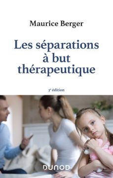 les separations a but therapeutique - 3e ed. (ebook)-maurice berger-9782100827275