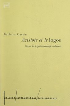 aristote et le logos (ebook)-barbara cassin-9782130676775