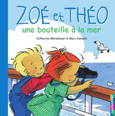 zoe et theo (tome 7) - une bouteille a la mer (ebook)-marc vanenis-catherine metzmeyer-9782203085275