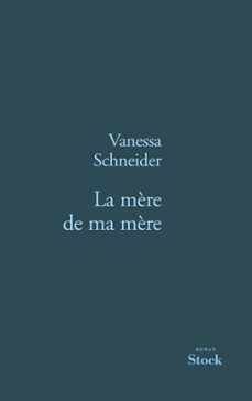 la mère de ma mère (ebook)-vanessa schneider-9782234066175