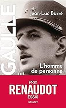 de gaulle, une vie. vol. 1. l homme de personne : 1890-1944 (prix renaudot essai 2023)-jean luc barre-9782246834175