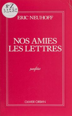 nos amies les lettres (ebook)-eric neuhoff-9782259243575