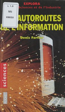 les autoroutes de l'information (ebook)-denis fortier-9782266279475