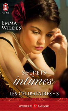 les celibataires (tome 3) - secrets intimes (ebook)-emma wildes-9782290068175