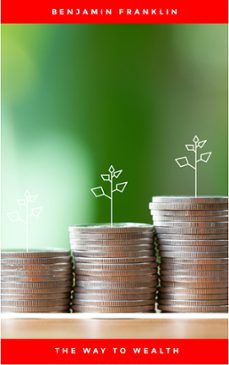 the way to wealth: ben franklin on money and success (ebook)-9782291010975