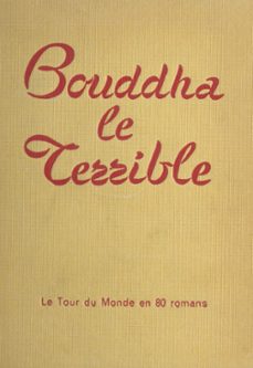 bouddha le terrible (ebook)-maurice dekobra-9782307198475