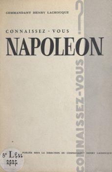 connaissez-vous napoleon ? (ebook)-henry lachouque-9782307482475