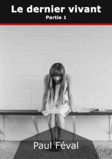 le dernier vivant (ebook)-paul feval-9782322164875