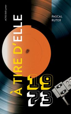 a tire d'elle - 1973 (ebook)-pascal ruter-9782330133375