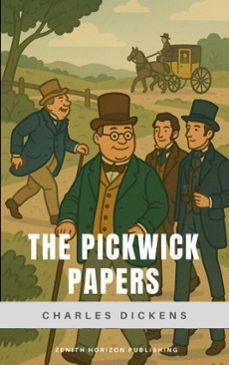 the pickwick papers (ebook)-charles dickens-zenith horizon publishing-9782384239375