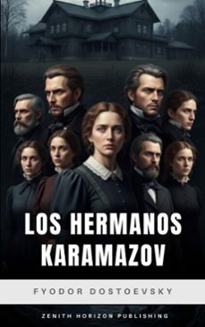 los hermanos karamazov (ebook)-fiodor dostoievski-zenith horizon publishing-9782386916175