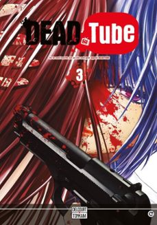 dead tube t03 (ebook)-mikoto yamaguchi-9782413032175