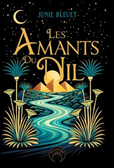 les amants du nil-junie bleuet-9782488257275