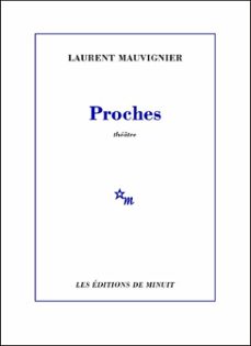 proches (ebook)-laurent mauvignier-9782707348975