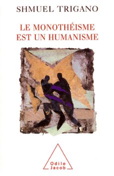 le monotheisme est un humanisme (ebook)-shmuel trigano-9782738168375