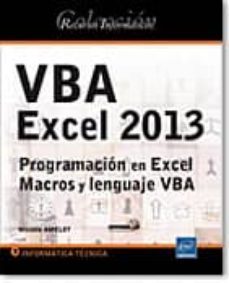 recursos informaticos vba excel 2013 - programacion en excel: macros y lenguaje vba-9782746083875