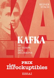 kafka, le temps des decisions - tome 1 (ebook)-reiner stach-9782749176475